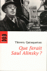 Quinqueton : Que ferait Saul Alinsky ? - L'inspirateur d'Obama