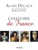 Alain Decaux raconte l'histoire de la France