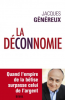 Généreux : La déconnomie. Quand l'empire de la bêtise surpasse celui de l'arent