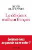 Olivennes : Le délicieux malheur français