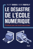 Bihouix : Le désastre de l'école numérique. Plaidoyer pour une école sans écran