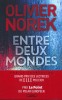 Norek : Entre deux mondes