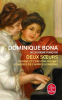 Bona : Deux soeurs. Yvonne et Christine Rouart. Les muses de l'impressioinnisme