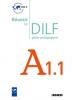 Réussir le DILF A1.1 - livre (guide pédagogique)
