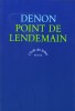 Denon : Point de lendemain