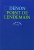 Denon : Point de lendemain