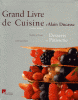 Grand Live de Cuisine d'Alain Ducasse : Desserts et Pâtisseries