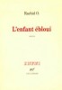 Rachid O. : L'enfant ébloui