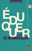 Devauchelle : Eduquer avec le numérique (nouv. éd.)