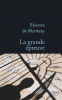Montety : La grande épreuve (Grand Prix roman de l'Académie Française 2020)