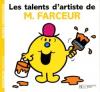 Monsieur : Les talents d'artistes de M. Farceur