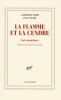 Pozzi et Valéry : La flamme et la cendre. Correspondance de Paul Valéry et Catherine Pozzi