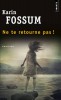 Fossuum : Ne te retourne pas !