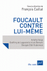 Caillat : Foucault contre lui-même