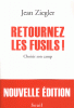 Ziegler : Retournez les fusils ! Choisir son camps