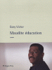 Victor : Maudite éducation