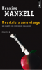 Mankell : Meurtriers sans visage