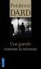 Dard : Une gueule comme la mienne