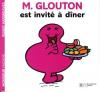 Monsieur : M. Glouton est invité à dîner 