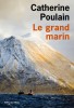 Poulain : Le grand marin (premier roman)