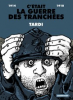 Tardi : C'était la guerre des tranchées 1914-1918 (nouv. éd.)