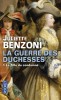 Benzoni : La guerre de la duchesse T1 : La fille du condamné