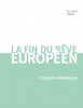 Heisbourg : La fin du rêve européen