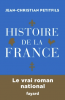 Petitfils : Histoire de la France : le vrai roman national