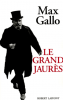 Gallo : Le Grand Jaurès