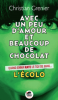 Grenier : Avec un peu d’amour et beaucoup de chocolat 2 : L'écolo