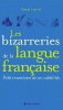 Lacotte : Les bizarreries de la langue française : Petit inventaire de  ses subtilités