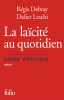 La laïcité  au quotidien. Guide pratique