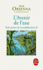 Orsenna : L'avenir de l'eau. Petit précis de mondialisation II