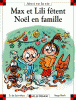 Max et Lili 82 : Max et Lili fêtent Noël en famille