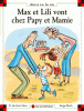 Max et Lili n° 108 : Max et Lili vont chez Papy et Mamy