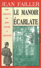 Failler : Mary Lester 05 : Le manoir écarlate. Une enquête de Mary Lester