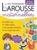 Larousse Dictionnaire des Maternelles 4-6 ans (MS-GS-CP)