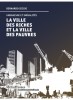 Secchi : La ville des riches et la ville des pauvres. Urbanisme et inégalité