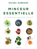 Guérard : Minceur essentielle. La grande cuisine santé