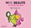 Madame : Mme Beauté et la Princesse