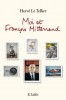 Le Tellier : Moi et François Mitterrand