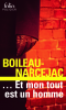 Boileau-Narcejac : Et mon tout est un homme 