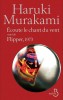 Murakami : Ecoute le chant du vent (suivi de) Flipper, 1973