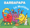 Tison : Barbapapa - La musique