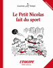 Le Petit Nicolas fait du sport. éditions spéciale