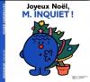 Monsieur : Joyeux Noël, M. Inquiet