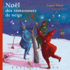 Prévert & Novi: Noël des ramasseurs de neige - (Quand elle tombe à Noël)