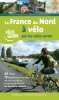 La France du Nord à vélo par les voies vertes