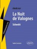 Etude sur : Schmitt : La Nuit de Valognes (nouv. éd.)