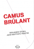 Stora : Camus brulant